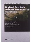 Dryland East Asia (DEA): Land Dynamics amid Social and Climate Change