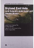 Dryland East Asia (DEA): Land Dynamics amid Social and Climate Change