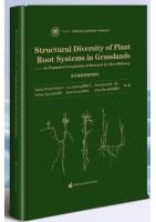 Structural Diversity of Plant Root Systems in Grasslands-an Expanded Compliation of Research by Chen Shihuang
