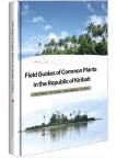 Field Guides of Common Plants in the Republic of Kiribati