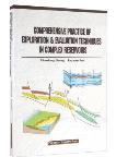 Comprehensive Practice of Exploration & Evaluation Techniques in Complex Reservoirs
