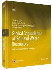 Global Degradation of Soil and Water Resources