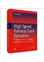 High Speed Railway Track Dynamics-Models, Algorithms and Applications