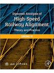 Dynamic Analysis of High-Speed Railway Alignment: Theory and Practice 