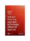 Structure-Preserving Algorithms for Oscillatory Differential Equations