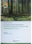An Important Part of Wood Formation Mechanism -Secondary Xylem Development(II) - Angiospermous Trees