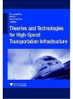Theories and technologies for High-Speed Transportation Infrastructure