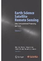 Earth Science Remote Sensing: Data, Computational Processing, and Tools v. 2