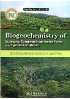  Biogeochemistry of Subtropical Evergreen Broad-leaved Forest and Typhoon Disturbance