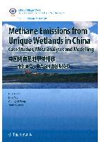 Methane Emissions from Unique Wetlands in China:Case Studies,Meta Analyses and Modelling